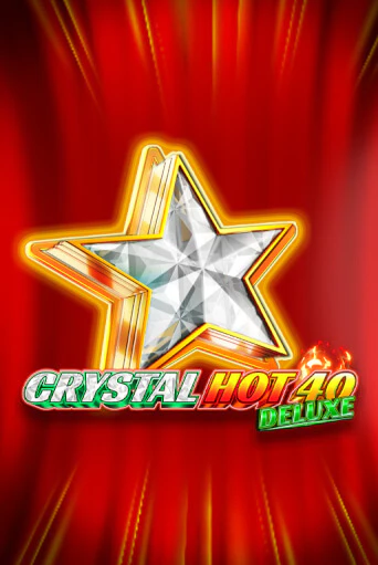 Crystal Hot 40 Deluxe бесплатная онлайн игра от лучшего сайта Гранд Казино Казахстан