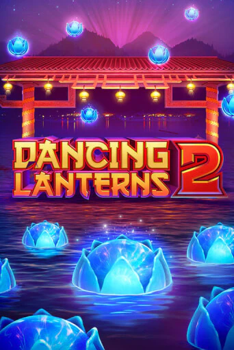 Dancing Lanterns 2 бесплатная онлайн игра от лучшего сайта Гранд Казино Казахстан