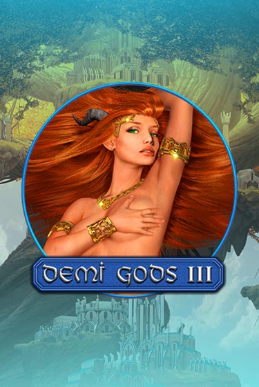 Demi Gods 3 бесплатная онлайн игра от лучшего сайта Гранд Казино Казахстан