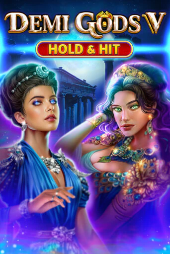 Demi Gods V - Hold & Hit бесплатная онлайн игра от лучшего сайта Гранд Казино Казахстан