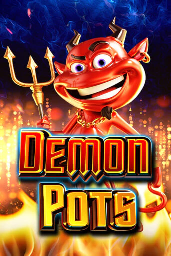 Demon Pots бесплатная онлайн игра от лучшего сайта Гранд Казино Казахстан