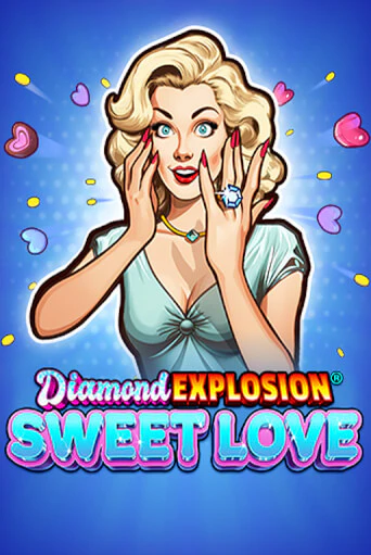 Diamond Explosion Sweet Love бесплатная онлайн игра от лучшего сайта Гранд Казино Казахстан