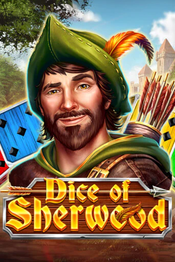 Dice of Sherwood бесплатная онлайн игра от лучшего сайта Гранд Казино Казахстан