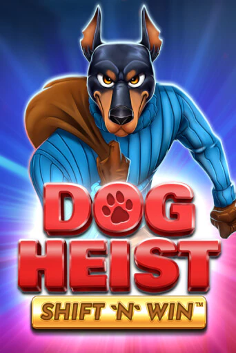 Dog Heist Shift 'N' Win бесплатная онлайн игра от лучшего сайта Гранд Казино Казахстан