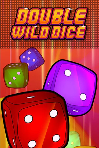 Double Wild Dice бесплатная онлайн игра от лучшего сайта Гранд Казино Казахстан