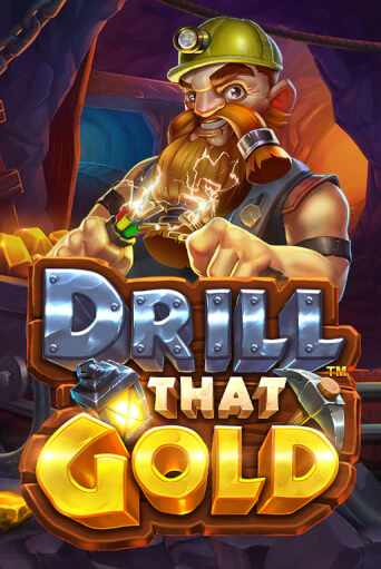 Drill That Gold бесплатная онлайн игра от лучшего сайта Гранд Казино Казахстан