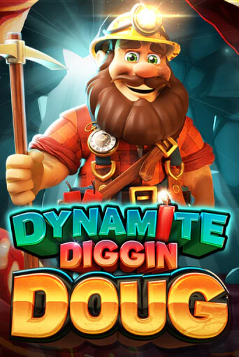 Dynamite Diggin Doug бесплатная онлайн игра от лучшего сайта Гранд Казино Казахстан