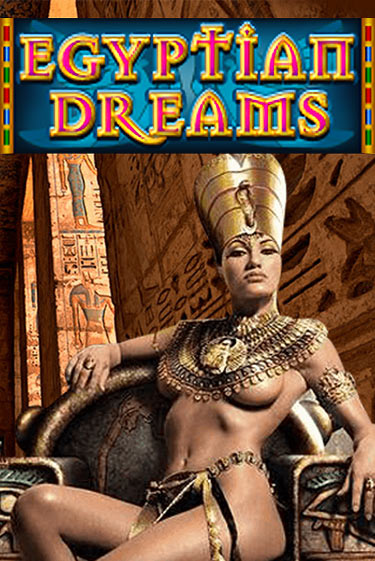 Egyptian Dreams бесплатная онлайн игра от лучшего сайта Гранд Казино Казахстан