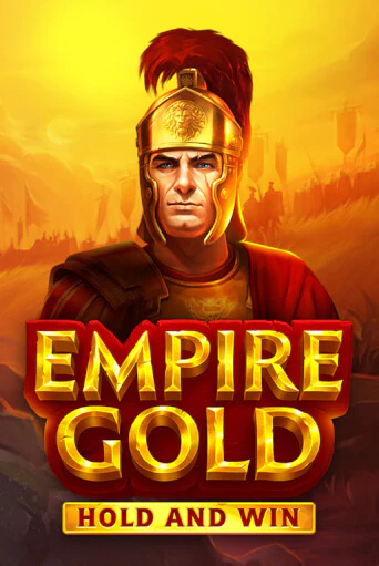 Empire Gold: Hold and Win бесплатная онлайн игра от лучшего сайта Гранд Казино Казахстан