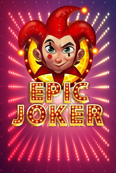 Epic Joker бесплатная онлайн игра от лучшего сайта Гранд Казино Казахстан