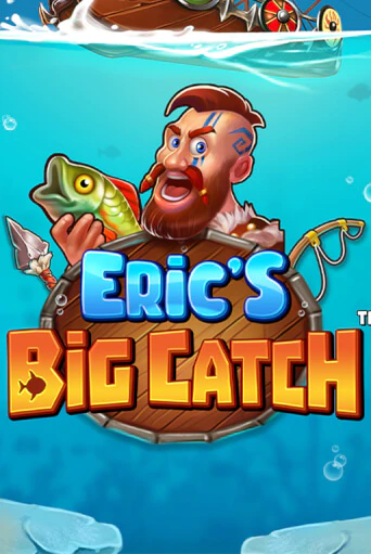 Eric’s Big Catch™ бесплатная онлайн игра от лучшего сайта Гранд Казино Казахстан