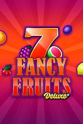 Fancy Fruits Deluxe бесплатная онлайн игра от лучшего сайта Гранд Казино Казахстан