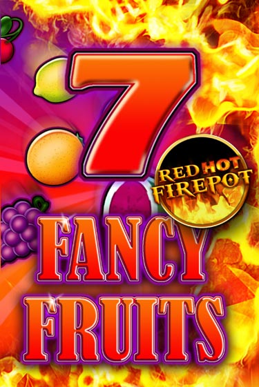 Fancy Fruits Red Hot Firepot бесплатная онлайн игра от лучшего сайта Гранд Казино Казахстан