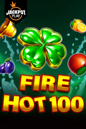 Fire Hot 100 Jackpot Play бесплатная онлайн игра от лучшего сайта Гранд Казино Казахстан