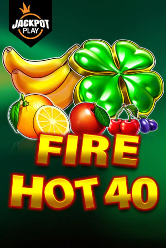 Fire Hot 40 Jackpot Play бесплатная онлайн игра от лучшего сайта Гранд Казино Казахстан