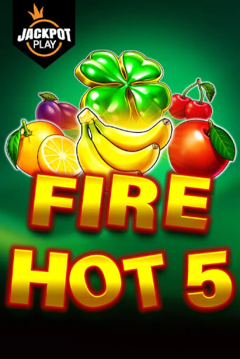 Fire Hot 5 Jackpot Play бесплатная онлайн игра от лучшего сайта Гранд Казино Казахстан