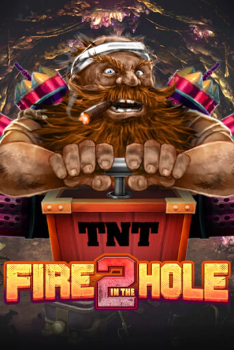 Fire in the Hole 2 бесплатная онлайн игра от лучшего сайта Гранд Казино Казахстан