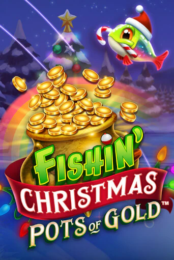 Fishin Christmas Pots of Gold бесплатная онлайн игра от лучшего сайта Гранд Казино Казахстан