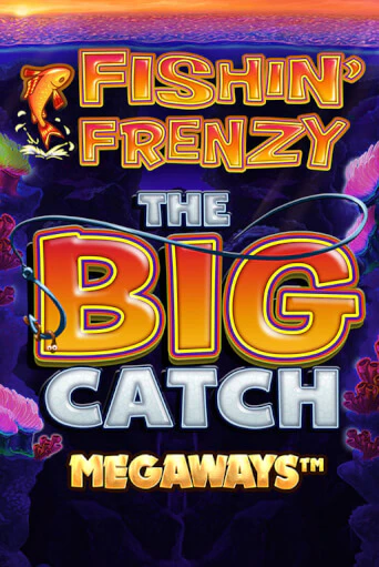 Fishin Frenzy Big Catch Megaways бесплатная онлайн игра от лучшего сайта Гранд Казино Казахстан