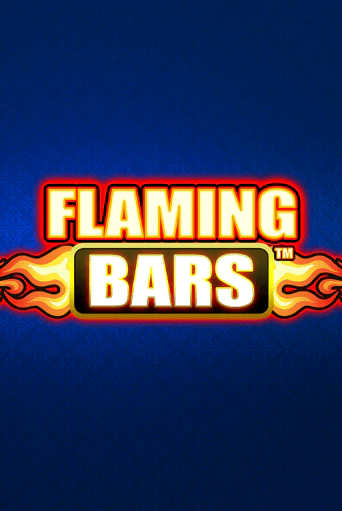 Flaming Bars бесплатная онлайн игра от лучшего сайта Гранд Казино Казахстан