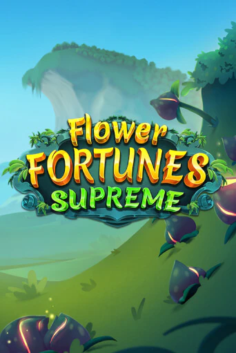 Flower Fortunes Supreme бесплатная онлайн игра от лучшего сайта Гранд Казино Казахстан