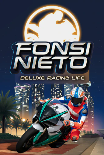 Fonsi Nieto Deluxe Racing Life бесплатная онлайн игра от лучшего сайта Гранд Казино Казахстан