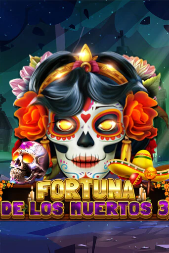 Fortuna De Los Muertos 3 бесплатная онлайн игра от лучшего сайта Гранд Казино Казахстан