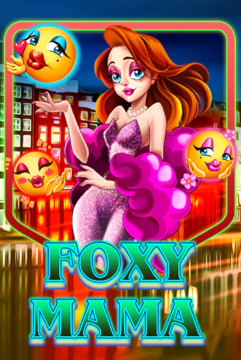 Foxy Mama бесплатная онлайн игра от лучшего сайта Гранд Казино Казахстан