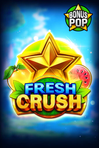 Fresh Crush бесплатная онлайн игра от лучшего сайта Гранд Казино Казахстан