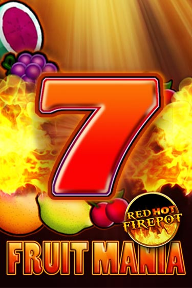 Fruit Mania Red Hot Firepot бесплатная онлайн игра от лучшего сайта Гранд Казино Казахстан