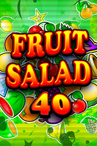 Fruit Salad 40 бесплатная онлайн игра от лучшего сайта Гранд Казино Казахстан