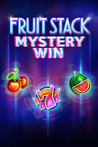 Fruit Stack Mystery Win бесплатная онлайн игра от лучшего сайта Гранд Казино Казахстан