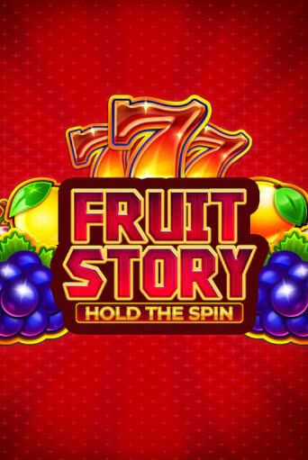 Fruit Story: Hold the Spin бесплатная онлайн игра от лучшего сайта Гранд Казино Казахстан