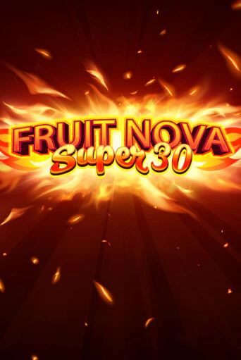 Fruit Super Nova 30 бесплатная онлайн игра от лучшего сайта Гранд Казино Казахстан