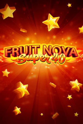 Fruit Super Nova 40 бесплатная онлайн игра от лучшего сайта Гранд Казино Казахстан