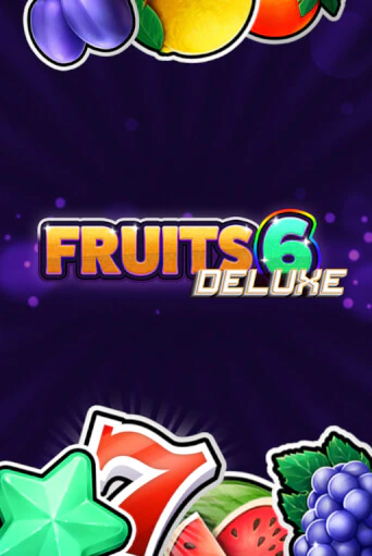 Fruits 6 DELUXE бесплатная онлайн игра от лучшего сайта Гранд Казино Казахстан