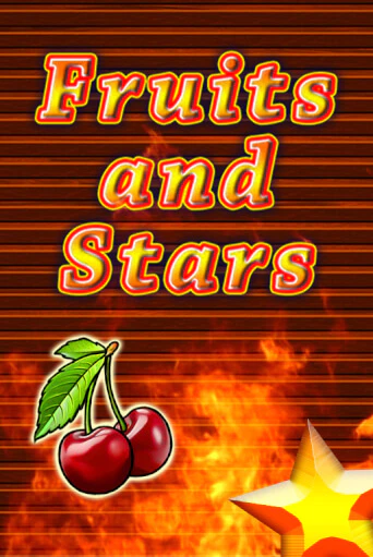 Fruits and Stars бесплатная онлайн игра от лучшего сайта Гранд Казино Казахстан