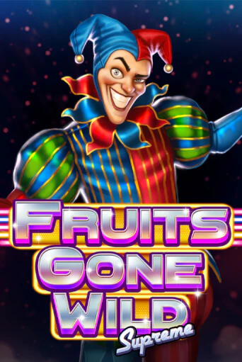 Fruits Gone Wild Supreme бесплатная онлайн игра от лучшего сайта Гранд Казино Казахстан