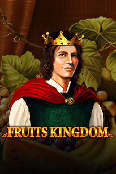 Fruits Kingdom бесплатная онлайн игра от лучшего сайта Гранд Казино Казахстан