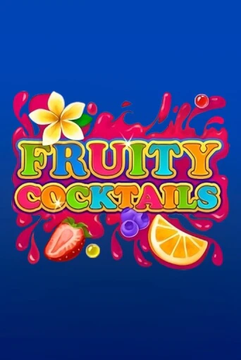 Fruity Cocktails бесплатная онлайн игра от лучшего сайта Гранд Казино Казахстан