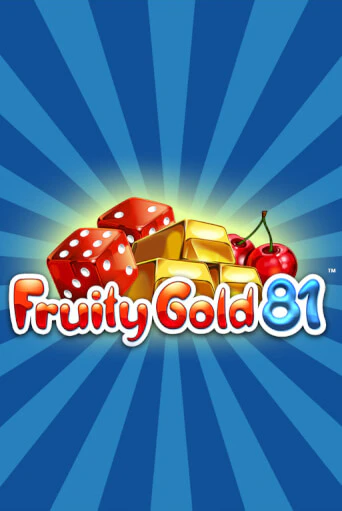 Fruity Gold 81 бесплатная онлайн игра от лучшего сайта Гранд Казино Казахстан