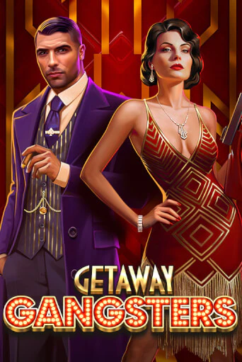 Getaway Gangsters™ бесплатная онлайн игра от лучшего сайта Гранд Казино Казахстан