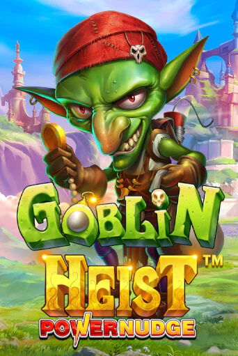 Goblin Heist Powernudge бесплатная онлайн игра от лучшего сайта Гранд Казино Казахстан