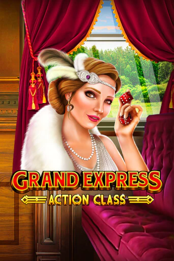 Grand Express Action Class бесплатная онлайн игра от лучшего сайта Гранд Казино Казахстан