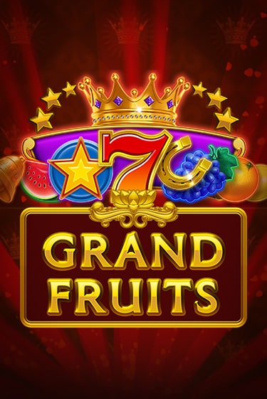 Grand Fruits бесплатная онлайн игра от лучшего сайта Гранд Казино Казахстан