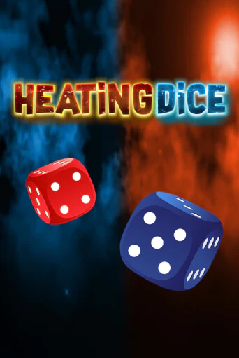 Heating Dice бесплатная онлайн игра от лучшего сайта Гранд Казино Казахстан