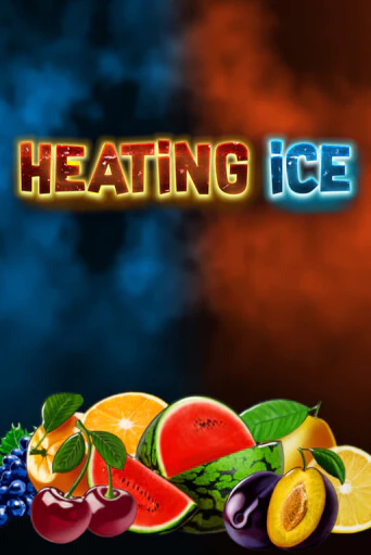 Heating Ice бесплатная онлайн игра от лучшего сайта Гранд Казино Казахстан