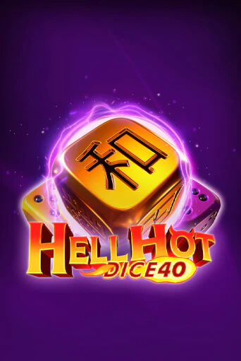 Hell Hot 40 Dice бесплатная онлайн игра от лучшего сайта Гранд Казино Казахстан