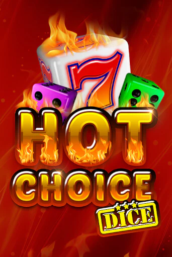 Hot Choice Dice бесплатная онлайн игра от лучшего сайта Гранд Казино Казахстан