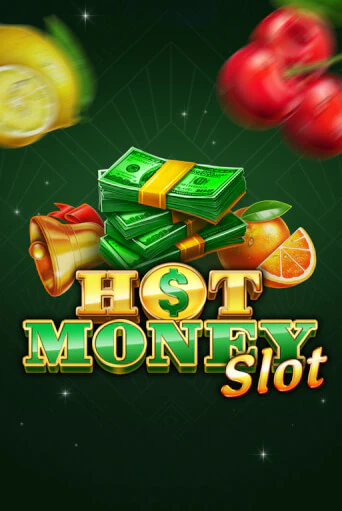 Hot Money Slot бесплатная онлайн игра от лучшего сайта Гранд Казино Казахстан